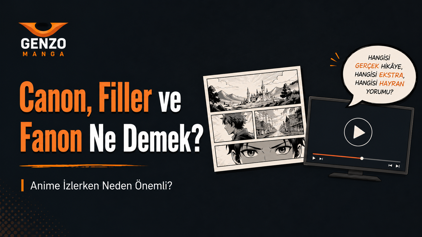 Canon, Filler ve Fanon Ne Demek? Anime İzlerken Neden Önemli?