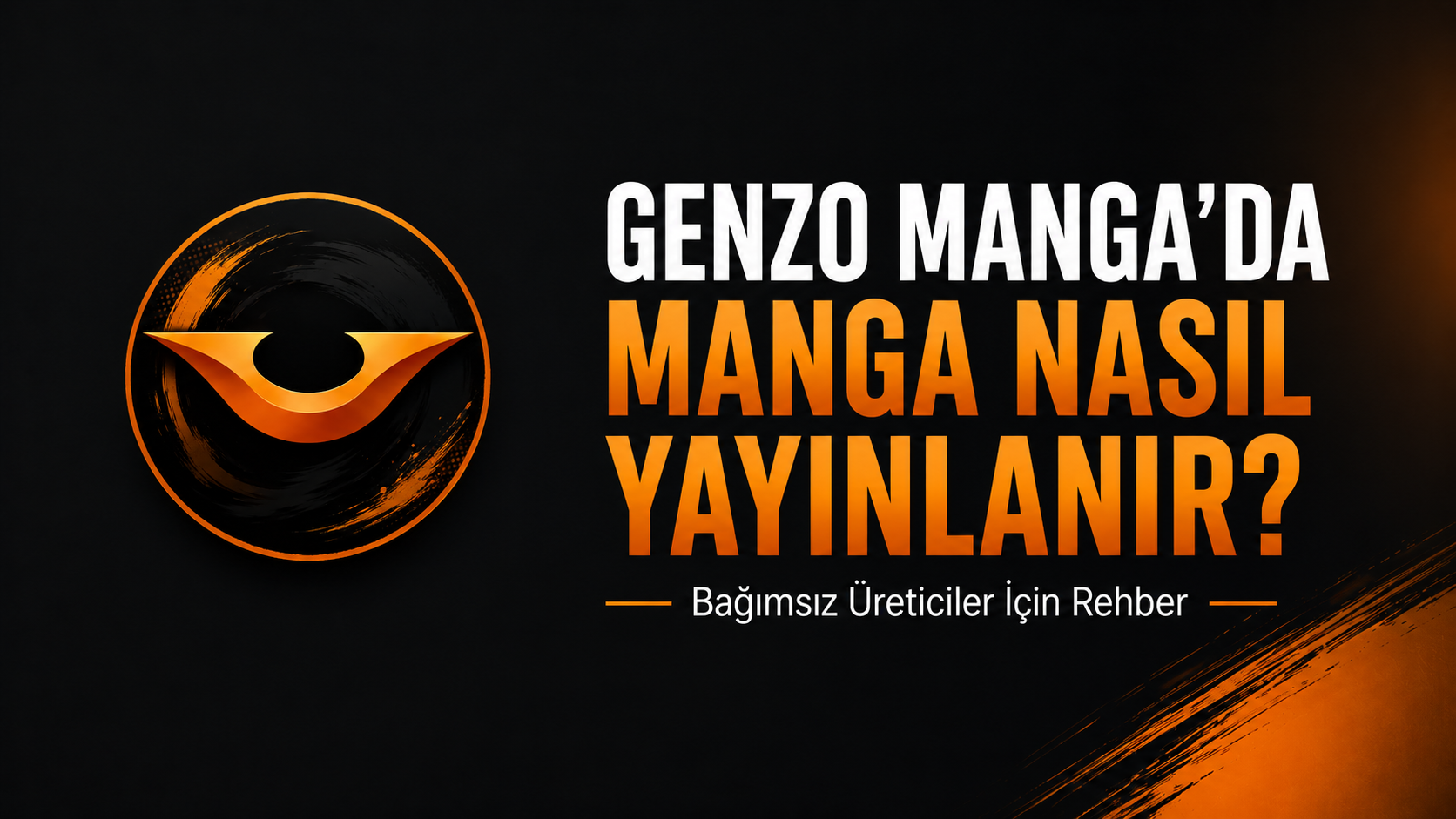 Genzo Manga’da Manga Nasıl Yayınlanır? Bağımsız Üreticiler İçin Rehber